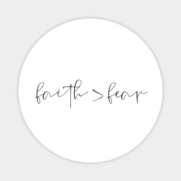 Faith > fear Magnet by LemonBox